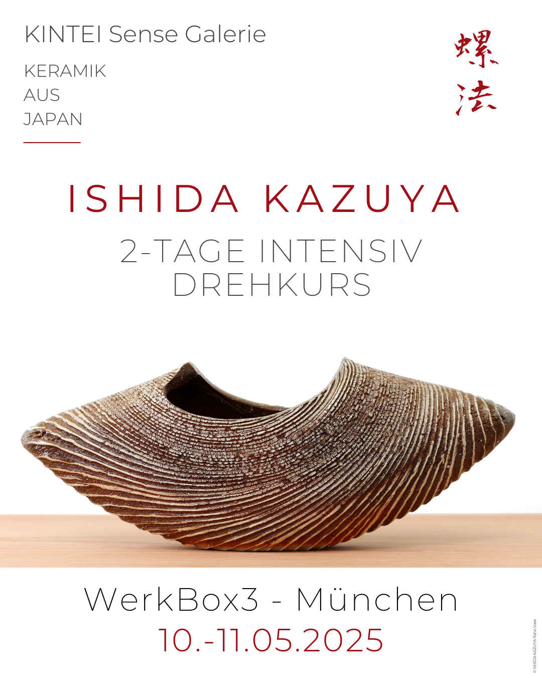 ISHIDA KAZUYA NATURE IN MOTION WORKSHOP INTENSIV DREHKURS 2 TAGE WERKBOX3 JAPAN KERAMIK